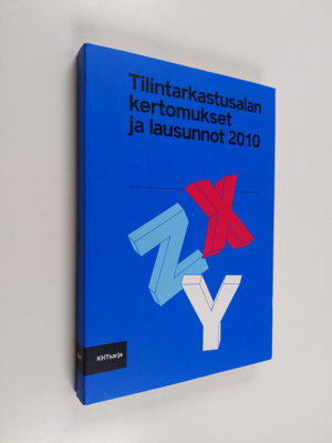 Tilintarkastusalan kertomukset ja lausunnot 2010