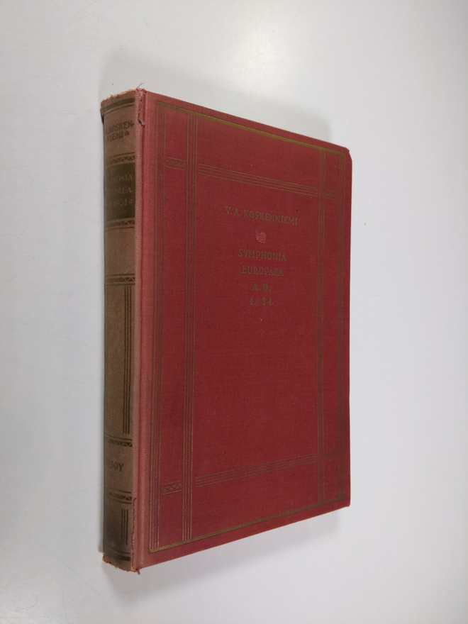 V. A. Koskenniemi : Symphonia Europaea A.D. 1931