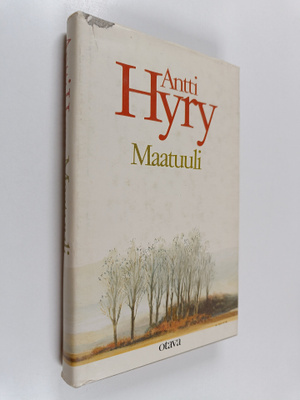 Antti Hyry : Maatuuli