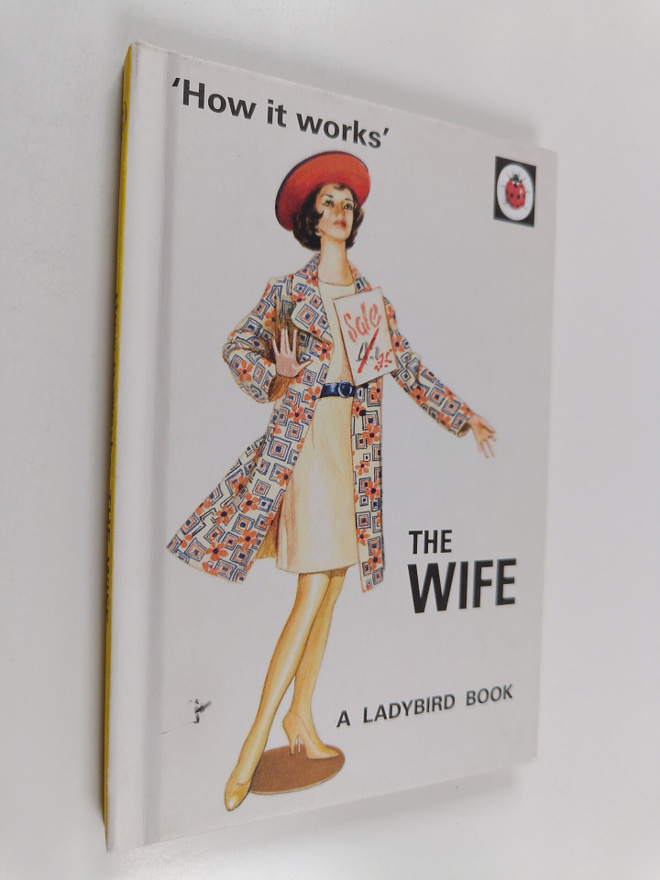 Jason Hazeley ym. : How it Works: The Wife