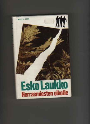 Laukko, Esko: Herrasmiesten oikotie, W + G , 1966, skp., 1.p