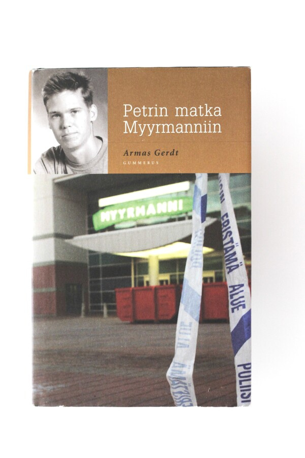 Armas Gerdt - PETRIN MATKA MYYRMANNIIN