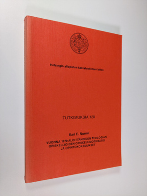 Kari E. Nurmi : Vuonna 1970 aloittaneiden teologian opisk...