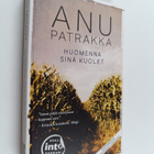 Anu Patrakka : Huomenna sinä kuolet - pikkukuva 1