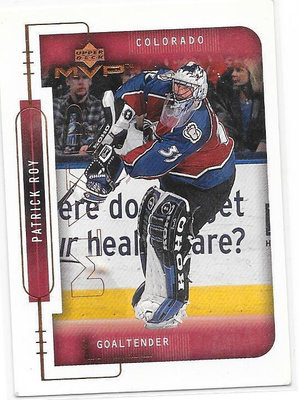 1999-00 Upper Deck MVP #55 Patrick Roy Colorado Avs MV