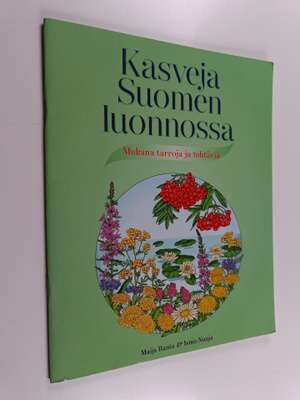 Maija Ranta : Kasveja Suomen luonnossa : mukana tarroja j...