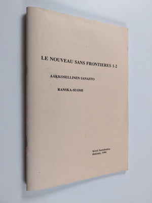 Kirsti Santaholma : Le nouveau sans frontieres; ranska-su...