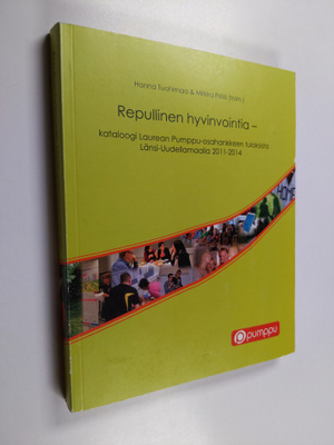 Hanna Tuohimaa ym. : Repullinen hyvinvointia : kataloogi ...