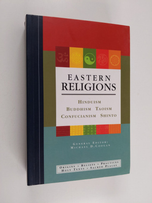 Michael David Coogan : Eastern Religions - Origins, Belie...