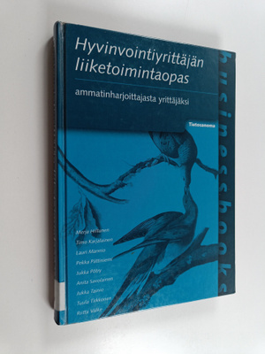 Hyvinvointiyrittäjän liiketoimintaopas : ammatinharjoitta...