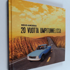 Reijo Angeria : 20 vuotta Umpitunnelissa - pikkukuva 1