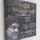 Ville Haapasalo : Et kuitenkaan usko : Ville Haapasalon v... - pikkukuva 1