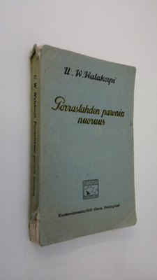 U. W. Walakorpi : Porraslahden paronin nuoruus