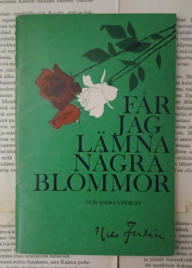 Nils Ferlin - Får jag lämna några blommor och andra visor