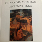 EKELAND: ENNAKOIMATTOMAN MATEMATIIKKA - pikkukuva 1