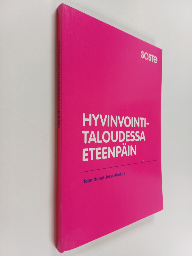 Jussi Ahokas : Hyvinvointitaloudessa eteenpäin
