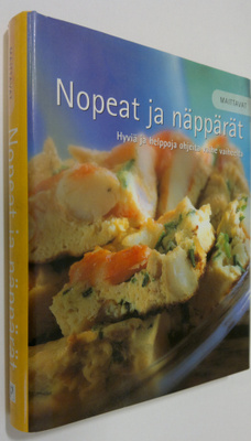 Nopeat ja näppärät : Hyviä ja helppoja ohjeita vaihe vaih...