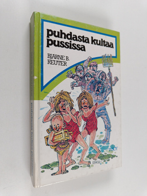 Bjarne Reuter : Puhdasta kultaa pussissa