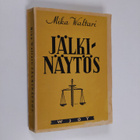 Mika Waltari : Jälkinäytös - pikkukuva 1