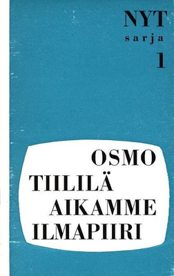 Osmo Tiililä : Aikamme ilmapiiri