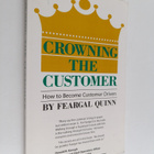 Feargal Quinn : Crowning the Customer - How to Become Cus... - pikkukuva 1