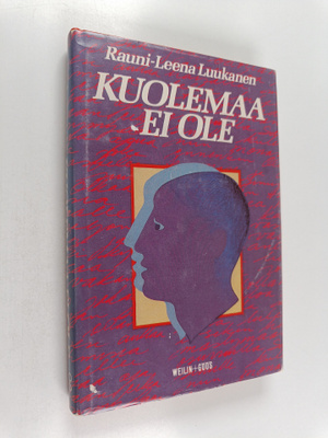 Rauni-Leena Luukanen : Kuolemaa ei ole