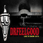 DR FEELGOOD live tv show 1975 - pikkukuva 1