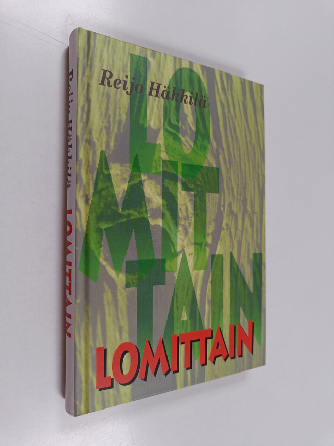 Reijo Häkkilä : Lomittain : pakellikokoelma