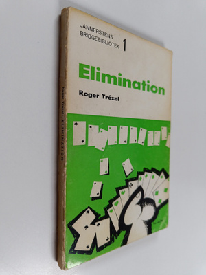 Roger Trezel : Elimination