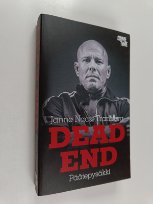 Janne "Nacci" Tranberg : Dead End : päätepysäkki