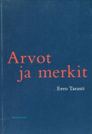 Eero Tarasti: Arvot ja merkit