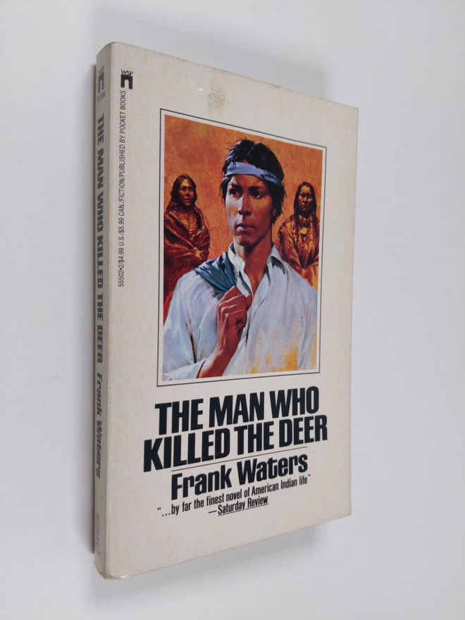 Frank Waters : The Man who Killed the Deer