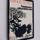 Manuel Scorza : Garabombo, näkymätön mies - pikkukuva 1