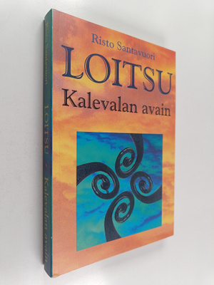 Risto Santavuori : Loitsu : Kalevalan avain