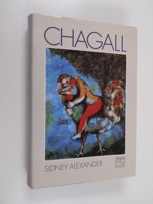 Sidney Alexander : Marc Chagall