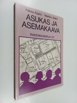 Pekka Kopra ym. : Asukas ja asemakaava : kirja kaavoituks...