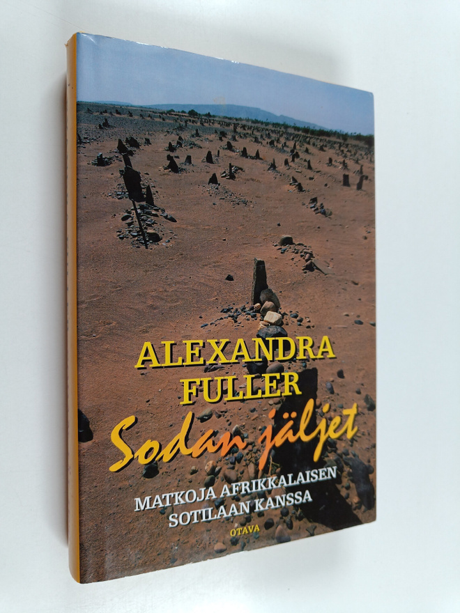 Alexandra Fuller : Sodan jäljet : matkoja afrikkalaisen s...