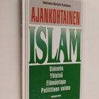 Marjatta (toim.) Kyyhkynen : Ajankohtainen islam - pikkukuva 1