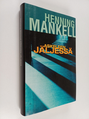 Henning Mankell : Askeleen jäljessä