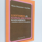 Liisa Raina ym. : Luottamus ja kansalaisuuteen kasvaminen... - pikkukuva 1
