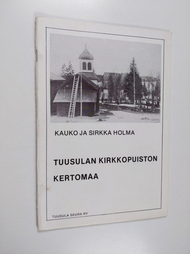 Kauko Holma : Tuusulan kirkkopuiston kertomaa