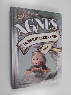 Tuutikki Tolonen : Agnes ja varjo ikkunassa