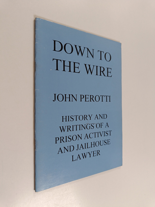 Andrew Flett : Down to the wire John Perotti : History an...