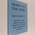 Andrew Flett : Down to the wire John Perotti : History an... - pikkukuva 1