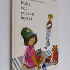Laina-Annikki Rinne : Kuka vei Veerun lapset - pikkukuva 1