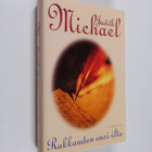 Judith Michael : Rakkauden ensi-ilta - pikkukuva 1