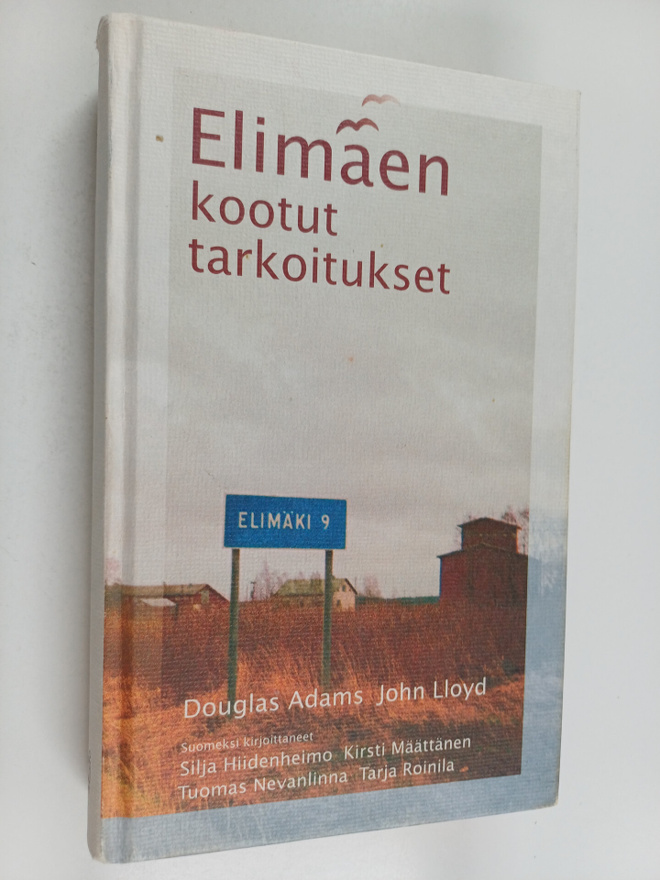Douglas Adams ym. : Elimäen kootut tarkoitukset