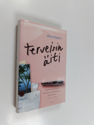 Alice Kuipers : Terveisin äiti