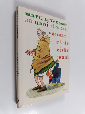 Unni Lindell ym. : Vanhat tädit eivät muni