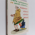 Unni Lindell ym. : Vanhat tädit eivät muni - pikkukuva 1